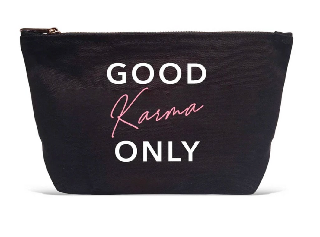 Good Karma Only Zipper Pouch